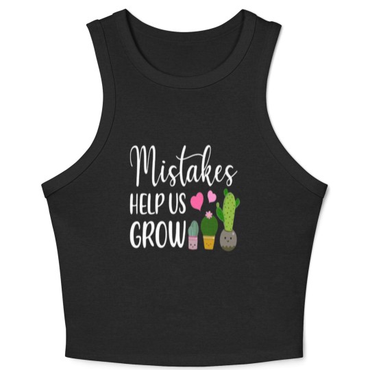 Discover Mistakes Help Us Grow For Teacher and Student Crop Tank Top