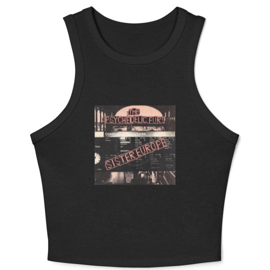 Discover Psychedelic Furs — Sister Europe - Psychedelic Furs - Crop Tank Top