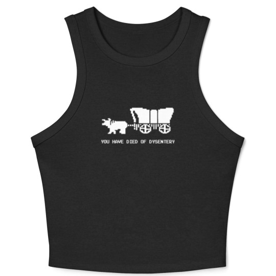 Discover You Died Of Dysentery - Oregon Trail - Crop Tank Top