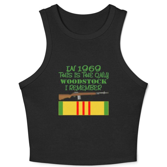 Discover In 1969 The Only Woodstock I Remember Vietnam Crop Tank Top