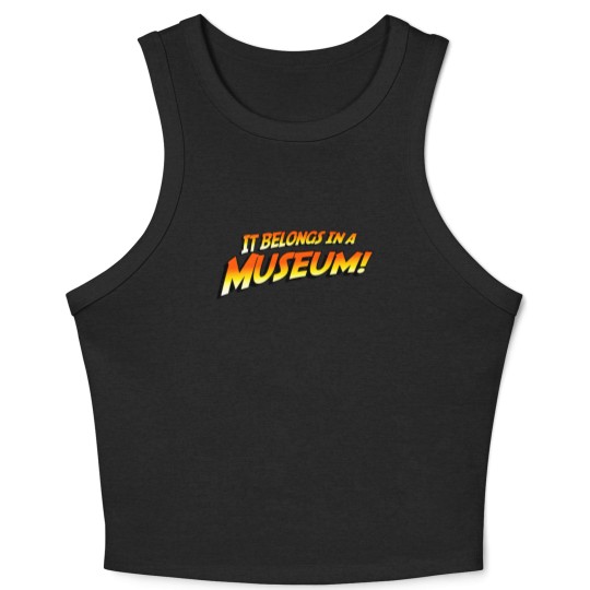 Discover It Belongs In A Museum! Crop Tank Top