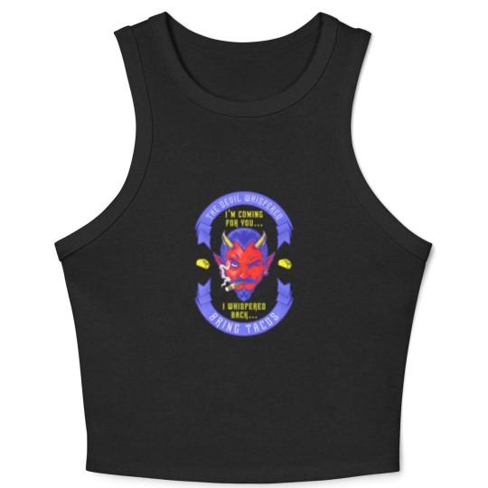 Discover Funny Latin Devil Whispered Bring Tacos Spanish Co Crop Tank Top