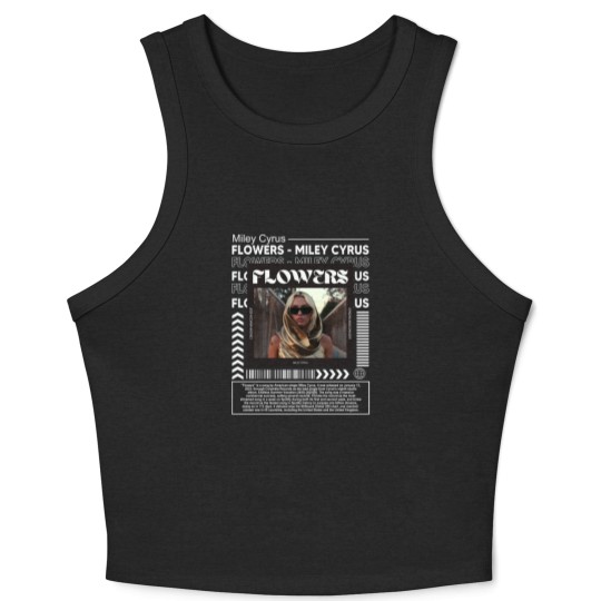 Discover Miley Cyrus Music Crop Tank Top K1, Flowers Song
