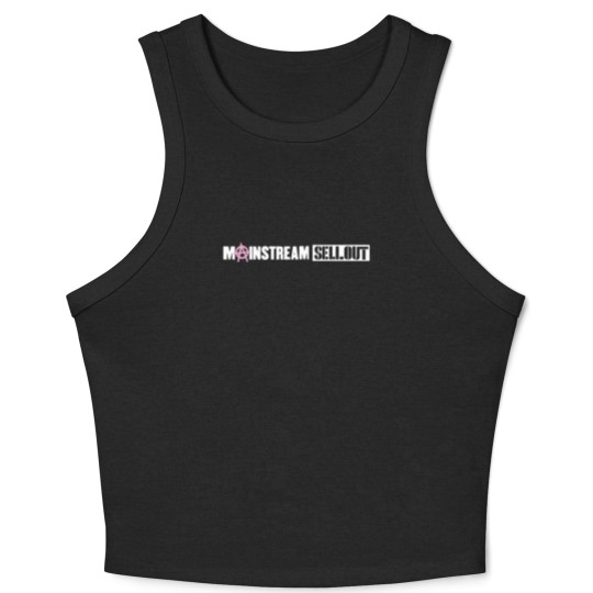 Discover Mainstream Sellout                      Classic 41 Crop Tank Top