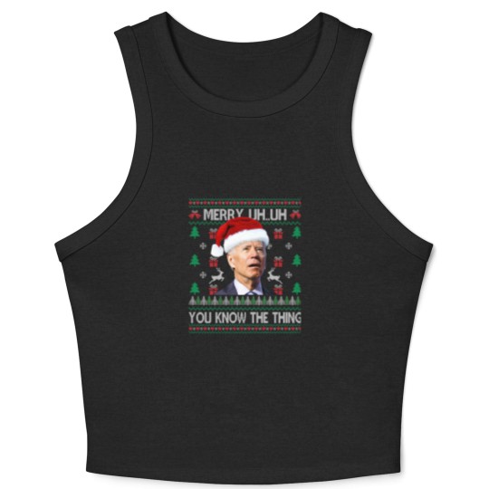 Discover Ugly Christmas Biden Merry Uh Uh You Know The Thing Crop Tank Top