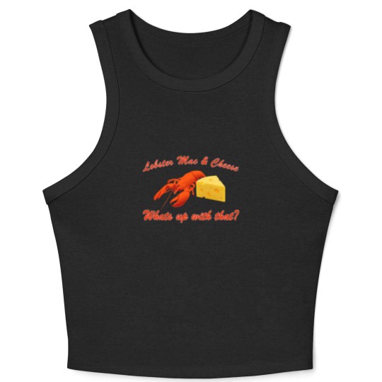 Discover Lobster-Mac? - Mac And Cheese - Crop Tank Top