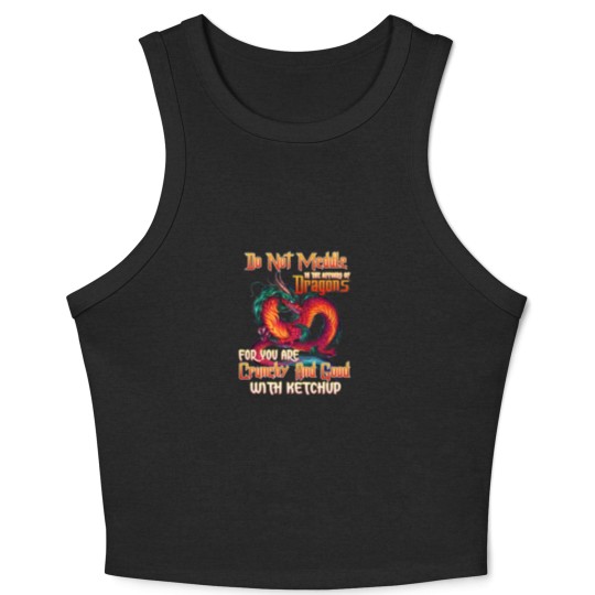 Discover Do Not Meddle in the Affairs of Dragons for You Are Crunchy and Good with Ketchup Zip Crop Tank Top