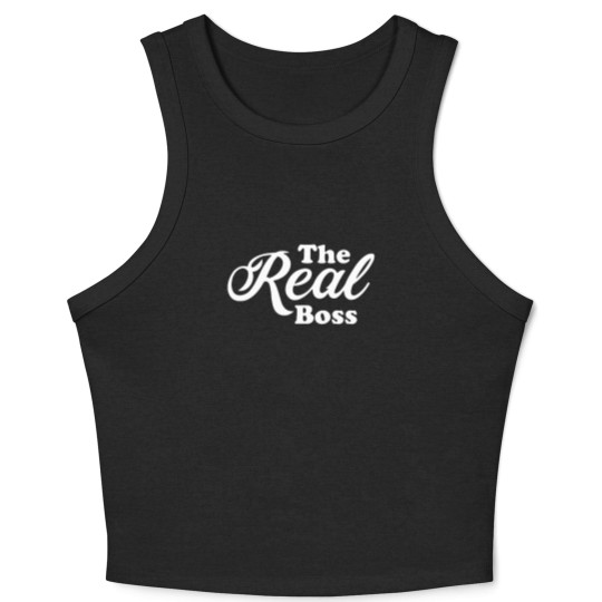 Discover The Real Boss Crop Tank Top Crop Tank Top