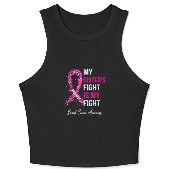 Discover breast cancer my sisters fight is my fight breast cancer t Crop Tank Top