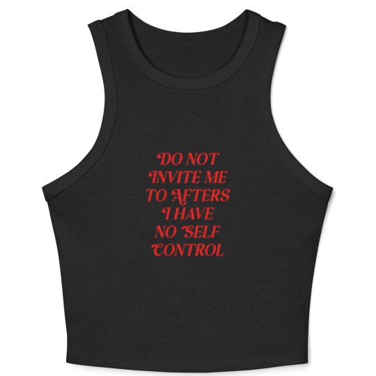 Discover Do Not Invite Me To Afters Crop Tank Top, Funny Rave Crop Tank Top