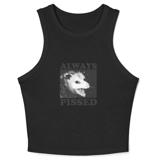 Discover Always Pissed Funny Opossum Eat Trash Be Free Crop Tank Top