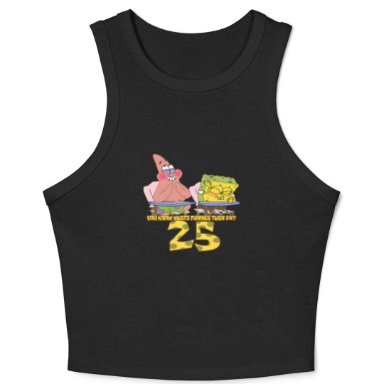 Discover Squarepants You Know Whats Funnier Than 24 Crop Tank Top