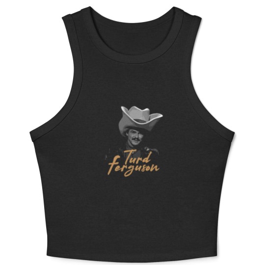 Discover Turd Ferguson Portrait Crop Tank Top, Turd Ferguson Crop Tank Top