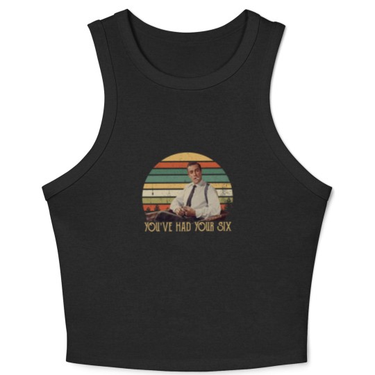 Discover You've Had Your Six Vintage Crop Tank Top Crop Tank Top Dr No, James Bond Crop Tank Top For Fans