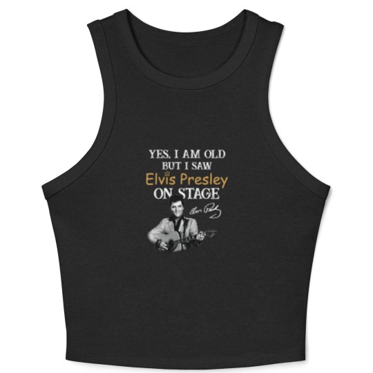 Discover Elvis Presley Crop Tank Top, Yes I Am Old But I Saw Elvis Presley On Stage Crop Tank Top, King Of Music Crop Tank Top