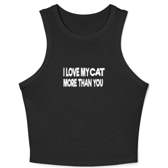 Discover i love my Cat more than you Crop Tank Top
