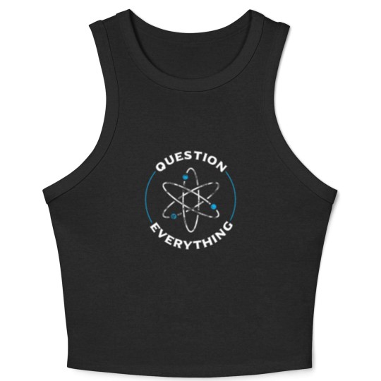 Discover Question everything atom - atheism - atheist Crop Tank Top