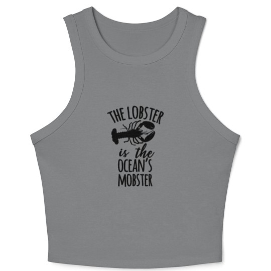 Discover The lobster is the ocean's mobster Crop Tank Top