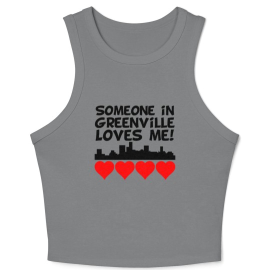 Discover Someone In Greenville South Carolina Loves Me Crop Tank Top