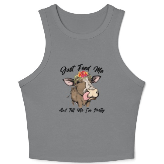 Discover Just Feed Me And Tell Me I'm Pretty Funny Cow Crop Tank Top
