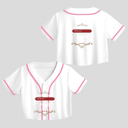 Discover Widow of a vietnam veteran and proud of him Crop Top Baseball Jerseys