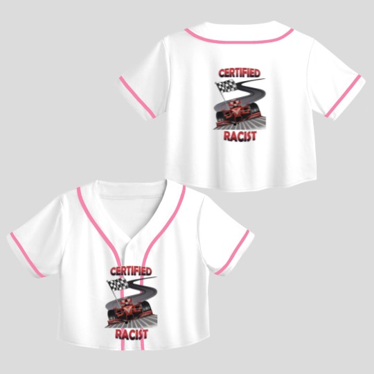 Discover Certified Racist Crop Top Baseball Jerseys,