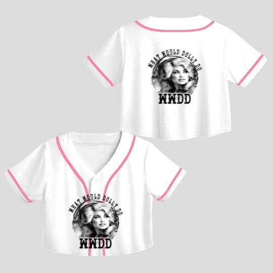 Discover WWDD - What Would Dolly Do Crop Top Baseball Jerseys Crop Top Baseball Jerseys