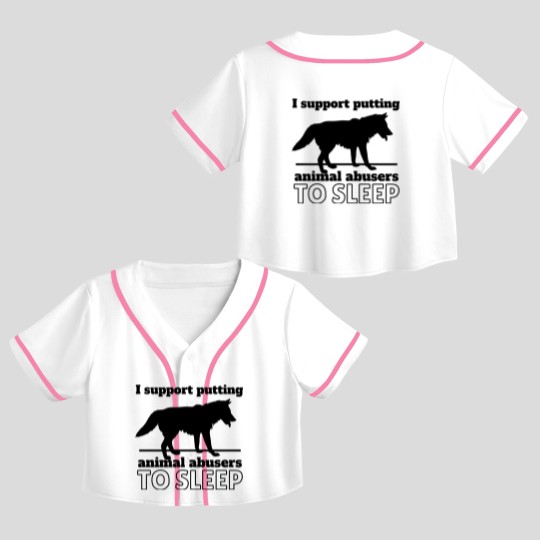 Discover I support puttin animal abusers to SLEEP Crop Top Baseball Jerseys