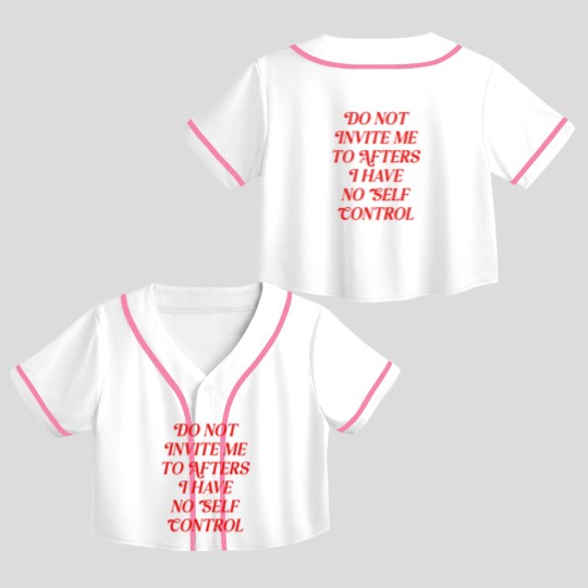 Discover Do Not Invite Me To Afters Crop Top Baseball Jerseys, Funny Rave Crop Top Baseball Jerseys