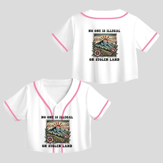 Discover No One Is Illegal On Stolen Land Crop Top Baseball Jerseys, Support Immigrants Crop Top Baseball Jerseys