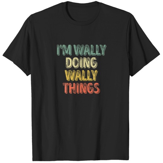Discover Mens I'm Wally Doing Wally Things Personalized Fir Custom T Shirts