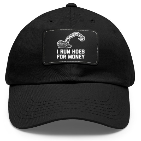 Discover I Run Hoes For Money Construction Worker Humor Dad Hat With Leather Patch