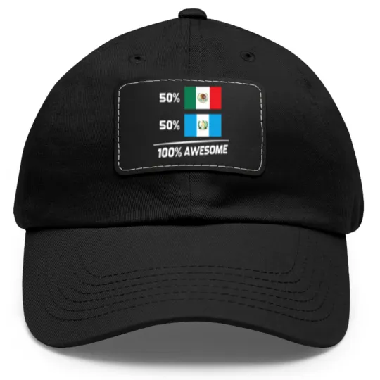 Discover Half Mexican Half Guatemalan Pride Mexico Guatemala Flag Dad Hat With Leather Patch