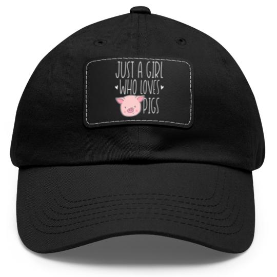 Discover Cute Just Girl Who Loves Pigs Funny Farm Animal Dad Hat With Leather Patch