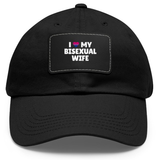 Discover Bisexual Pride - I Love My Bisexual Wife Dad Hat With Leather Patch