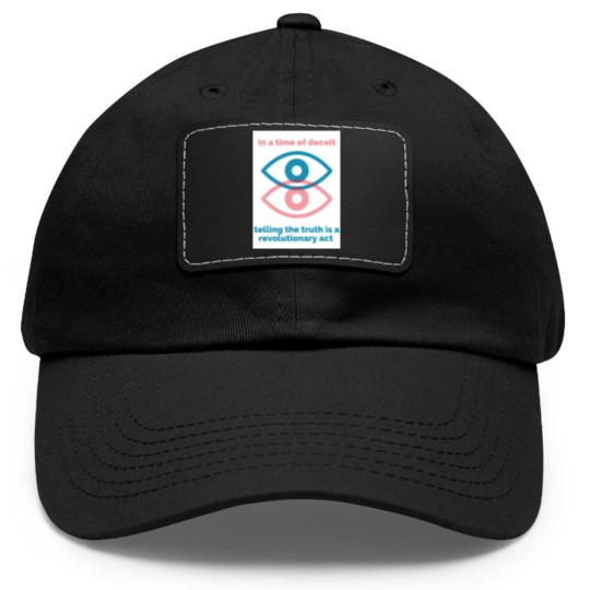 Discover George Orwell Quote - Orwell Saying - 1984 -In a Time of Deceit Telling the Truth is a Revolutionary Act - Orwell - Dad Hat With Leather Patch