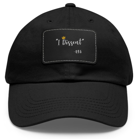 Discover I Dissent RBG Ruth Bader Ginsburg Dad Hat With Leather Patch