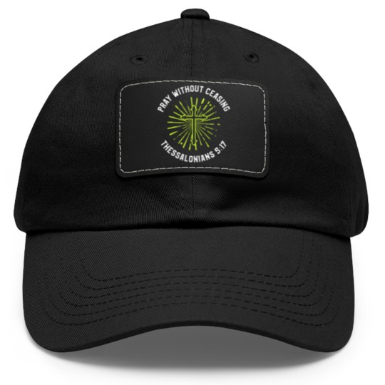 Discover Continuous Prayer - Praying - Dad Hat With Leather Patch
