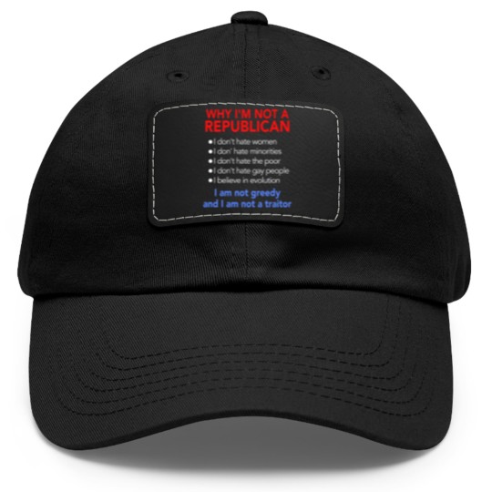 Discover Not Republican Dad Hat With Leather Patch