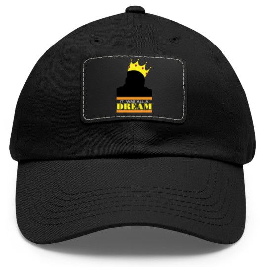 Discover It was all a dream - Hiphop - Dad Hat With Leather Patch