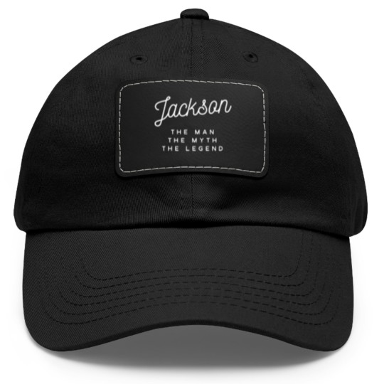 Discover Jackson the man the myth the legend Dad Hat With Leather Patch