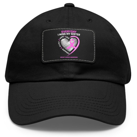 Discover Loving Memory Dad Hat With Leather Patch Sister Breast Cancer Awareness Dad Hat With Leather Patch