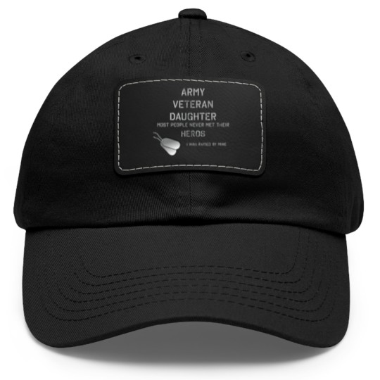 Discover ARMY VETERAN DAUGHTER Dad Hat With Leather Patch