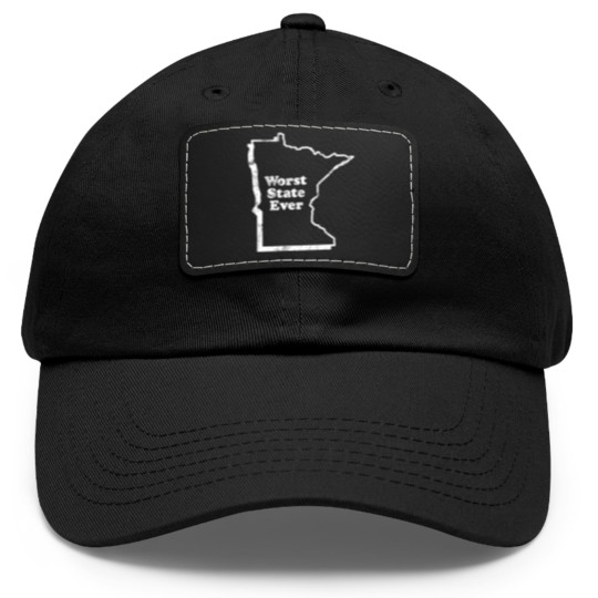 Discover MINNESOTA - WORST STATE EVER Dad Hat With Leather Patch
