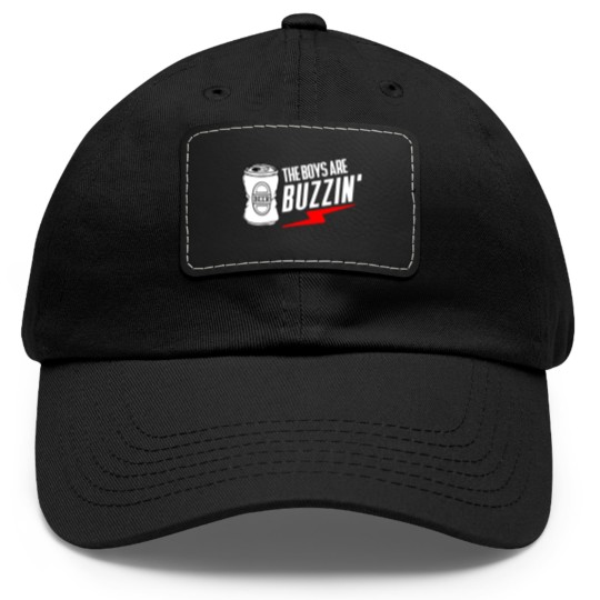 Discover The Boys Are Buzzin Hanging With The Boys Dad Hat With Leather Patch