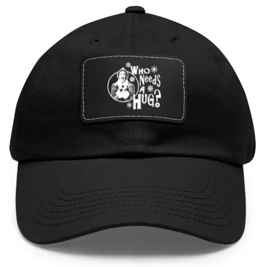Discover Who Needs A Hug? Buddy The Elf - Buddy The Elf - Dad Hat With Leather Patch