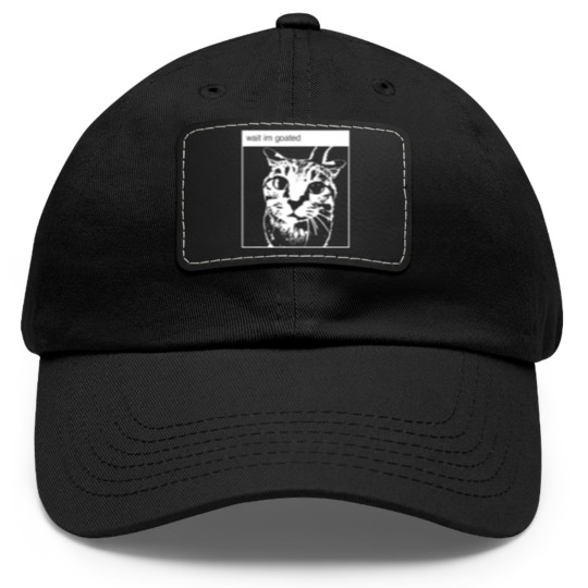 Discover wait i'm goated funny meme t Dad Hat With Leather Patch
