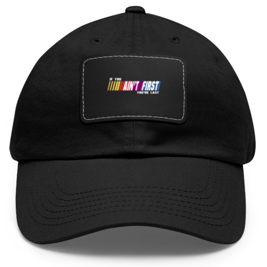 Discover Last Place - Talladega Nights - Dad Hat With Leather Patch
