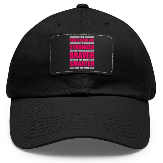 Discover Im A Puerto Rican Girl Dad Hat With Leather Patch