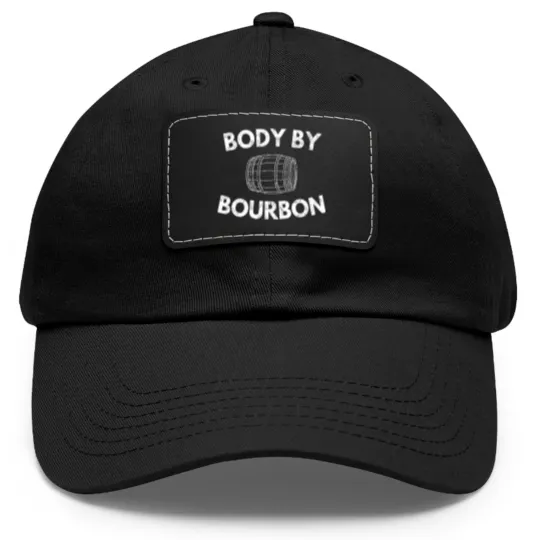 Discover Body by Bourbon Unisex Dad Hat With Leather Patch, Funny Kentucky Bourbon Lover